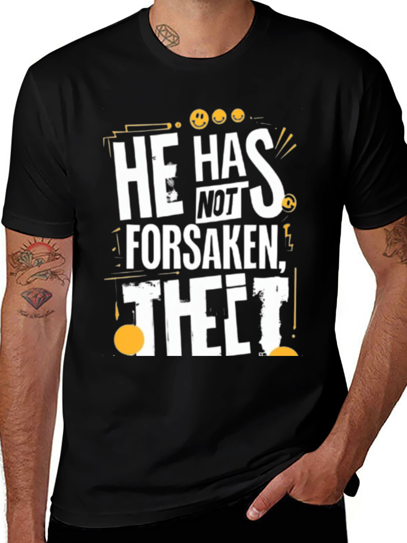 He Has Not Forsaken Thet! Graphic T-Shirt