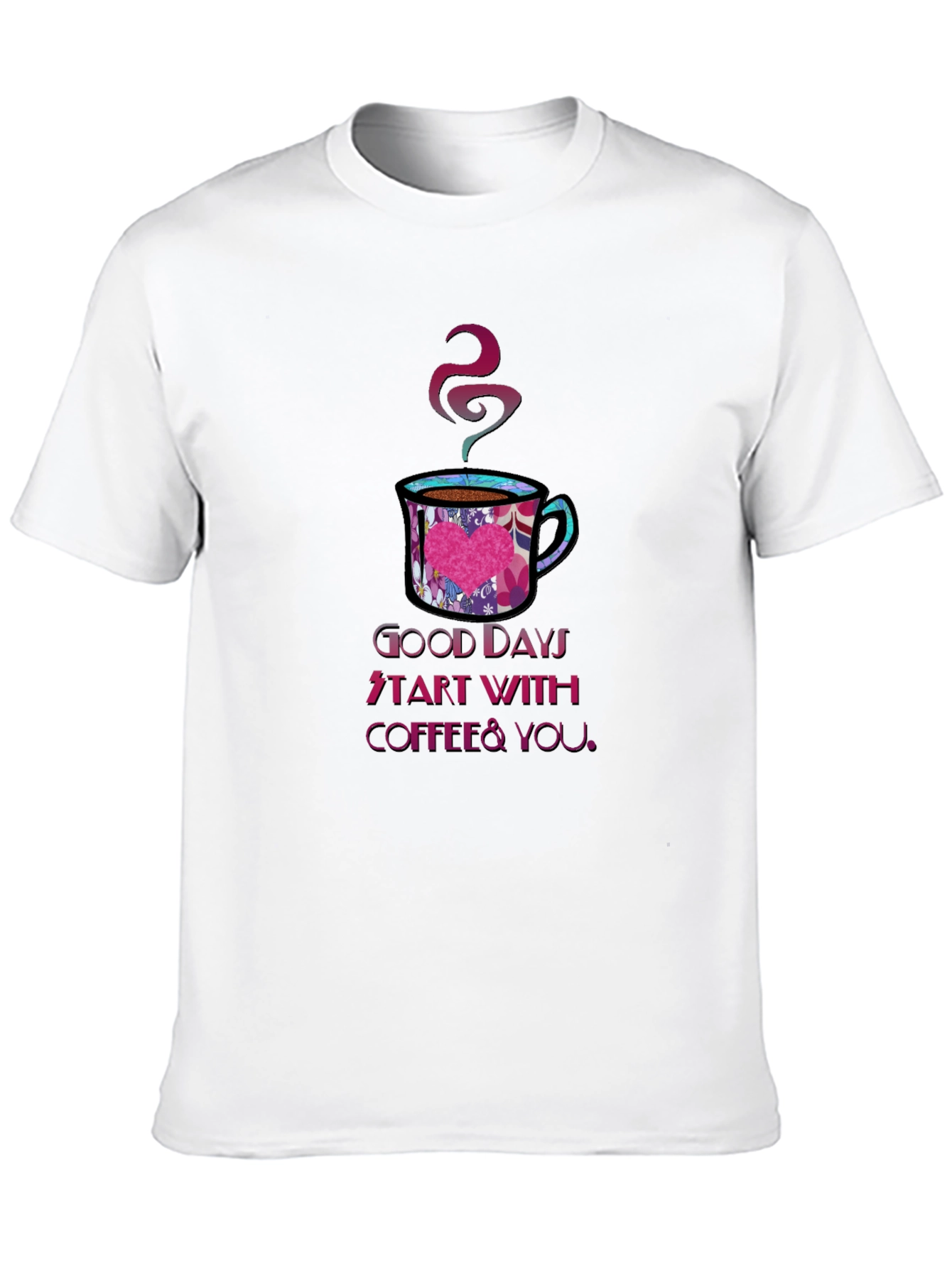 Good Days Coffee & You T-Shirt