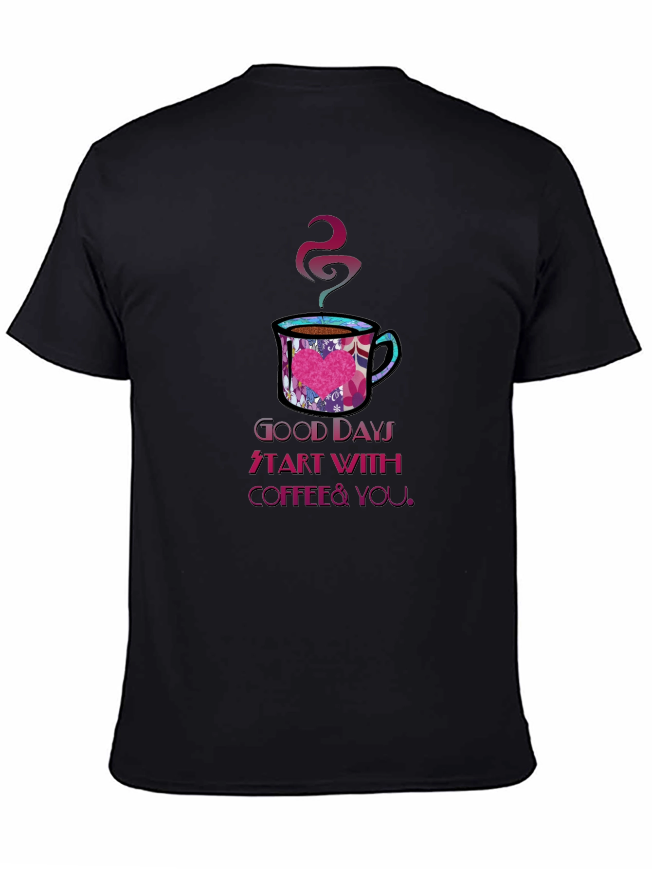 Good Days Coffee & You T-Shirt