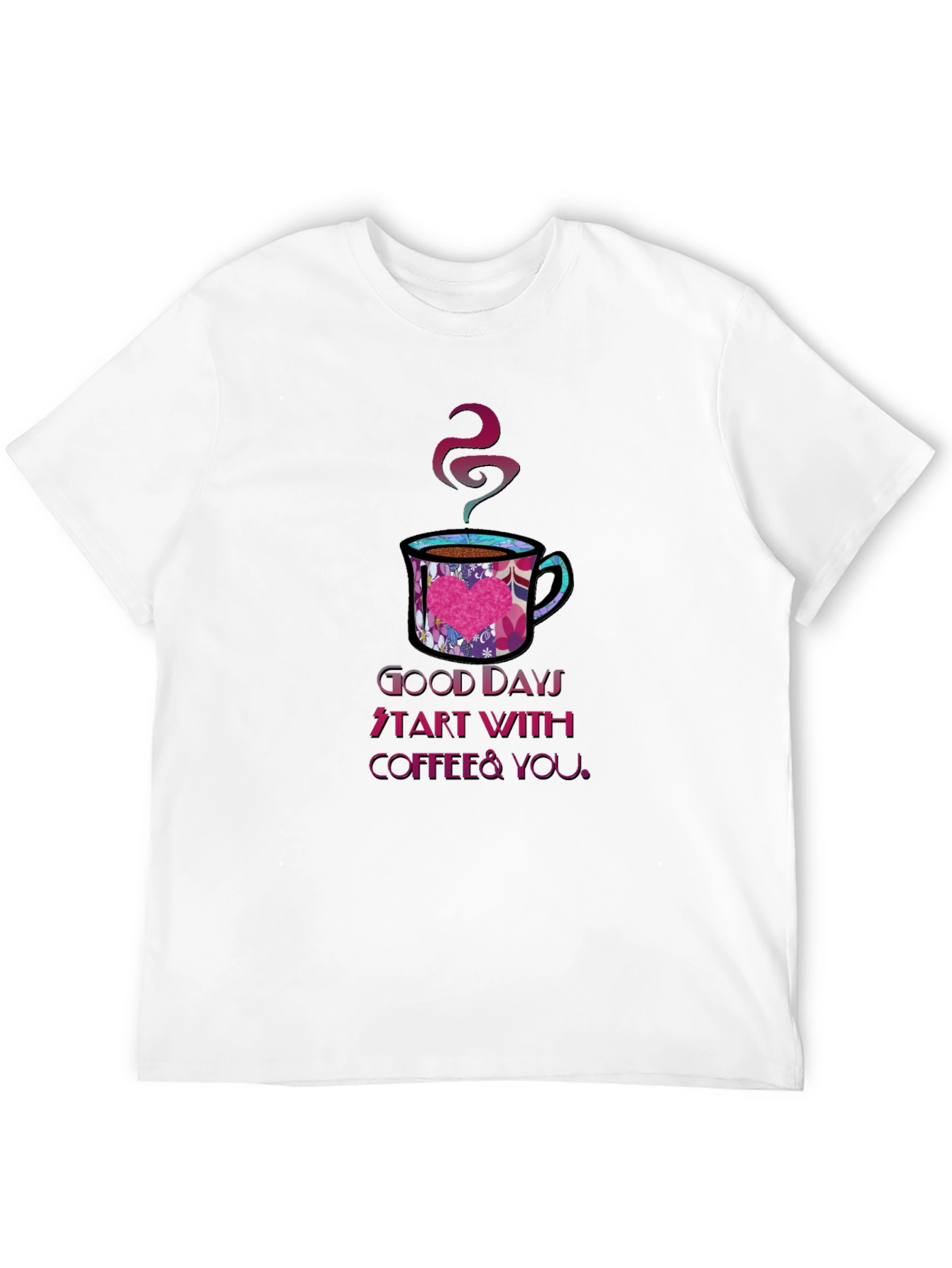 Good Days Coffee & You T-Shirt