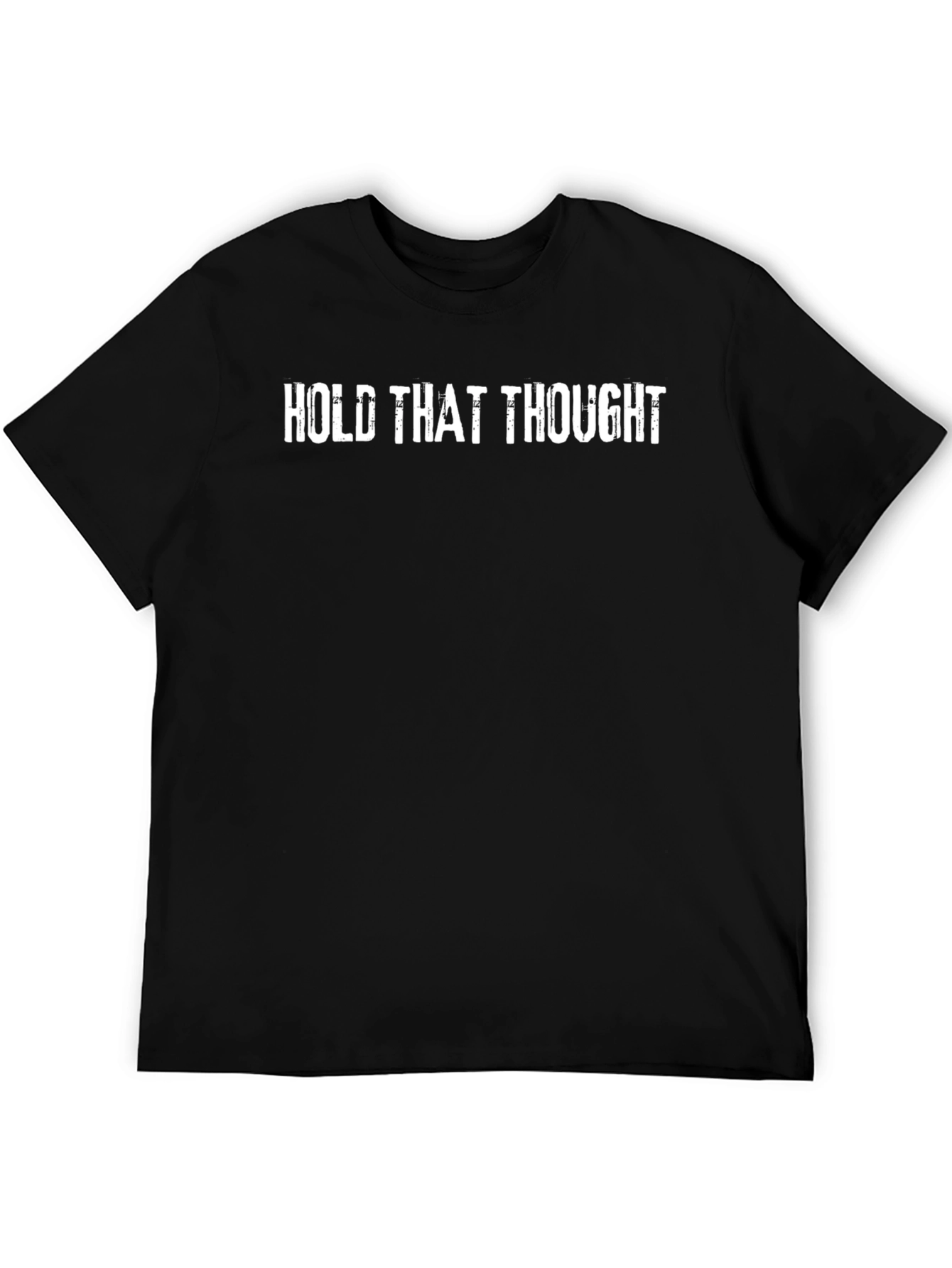 Hold That Thought Black Graphic Tee