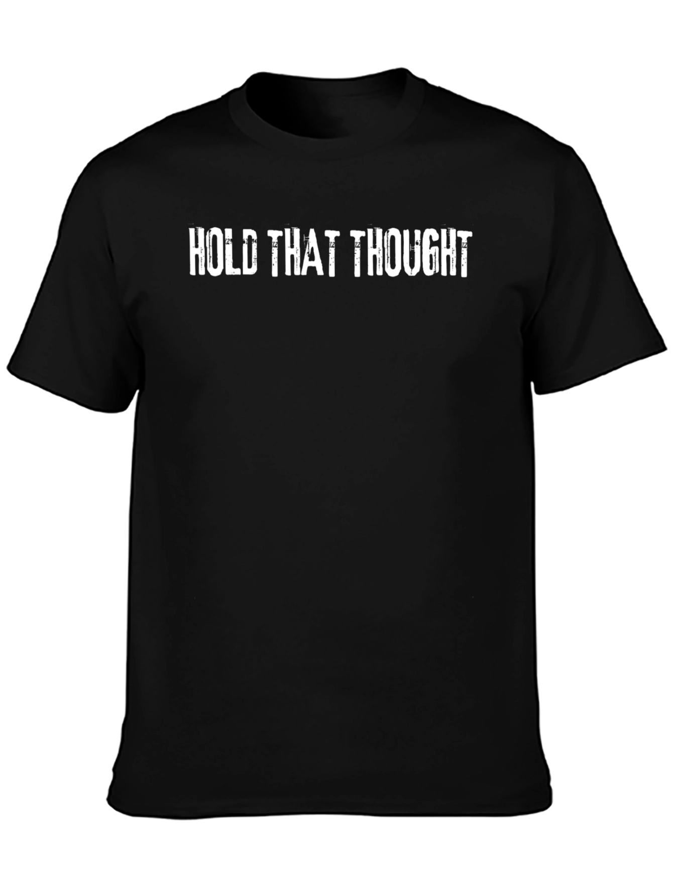 Hold That Thought Black Graphic Tee