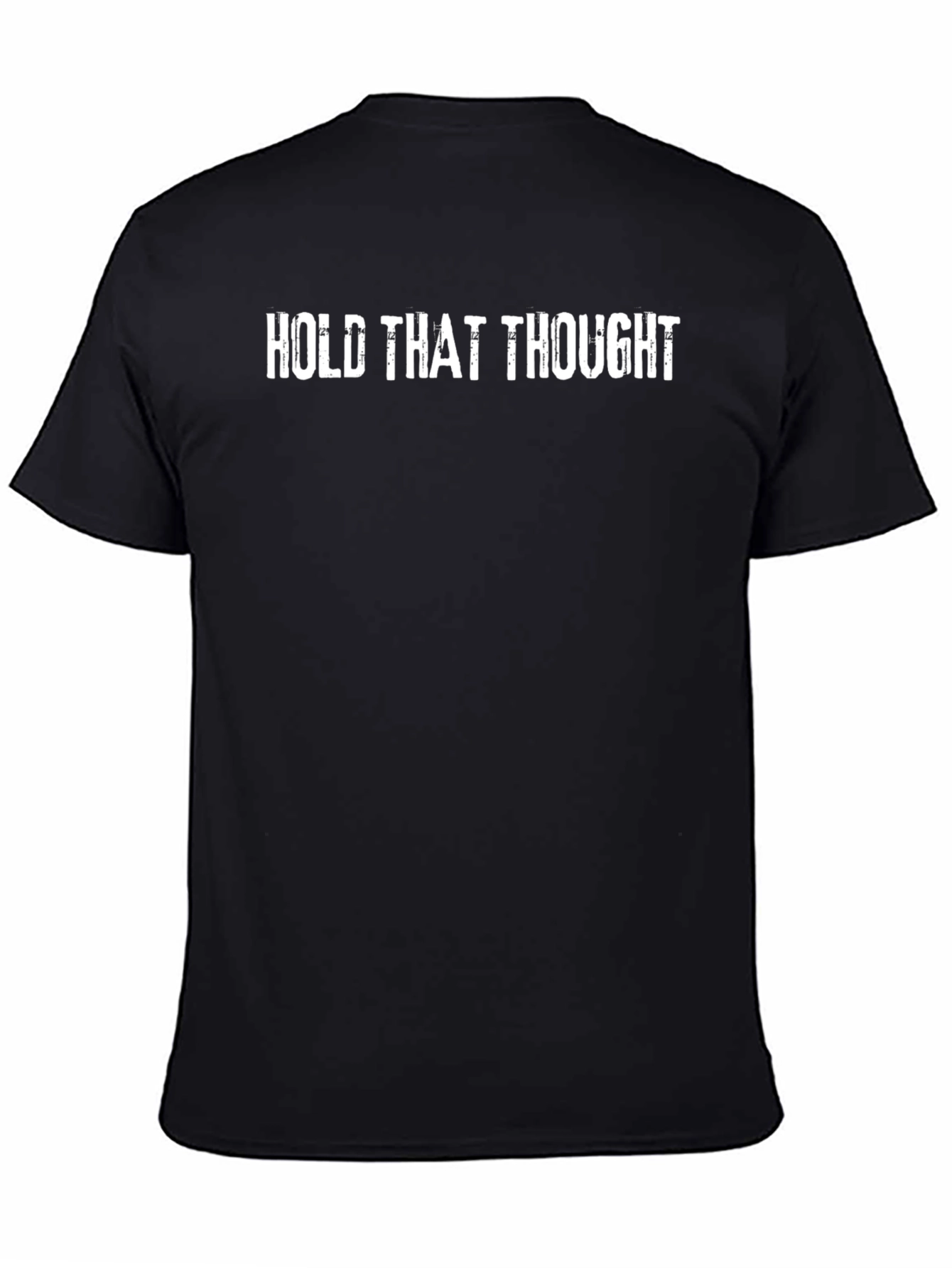Hold That Thought Black Graphic Tee