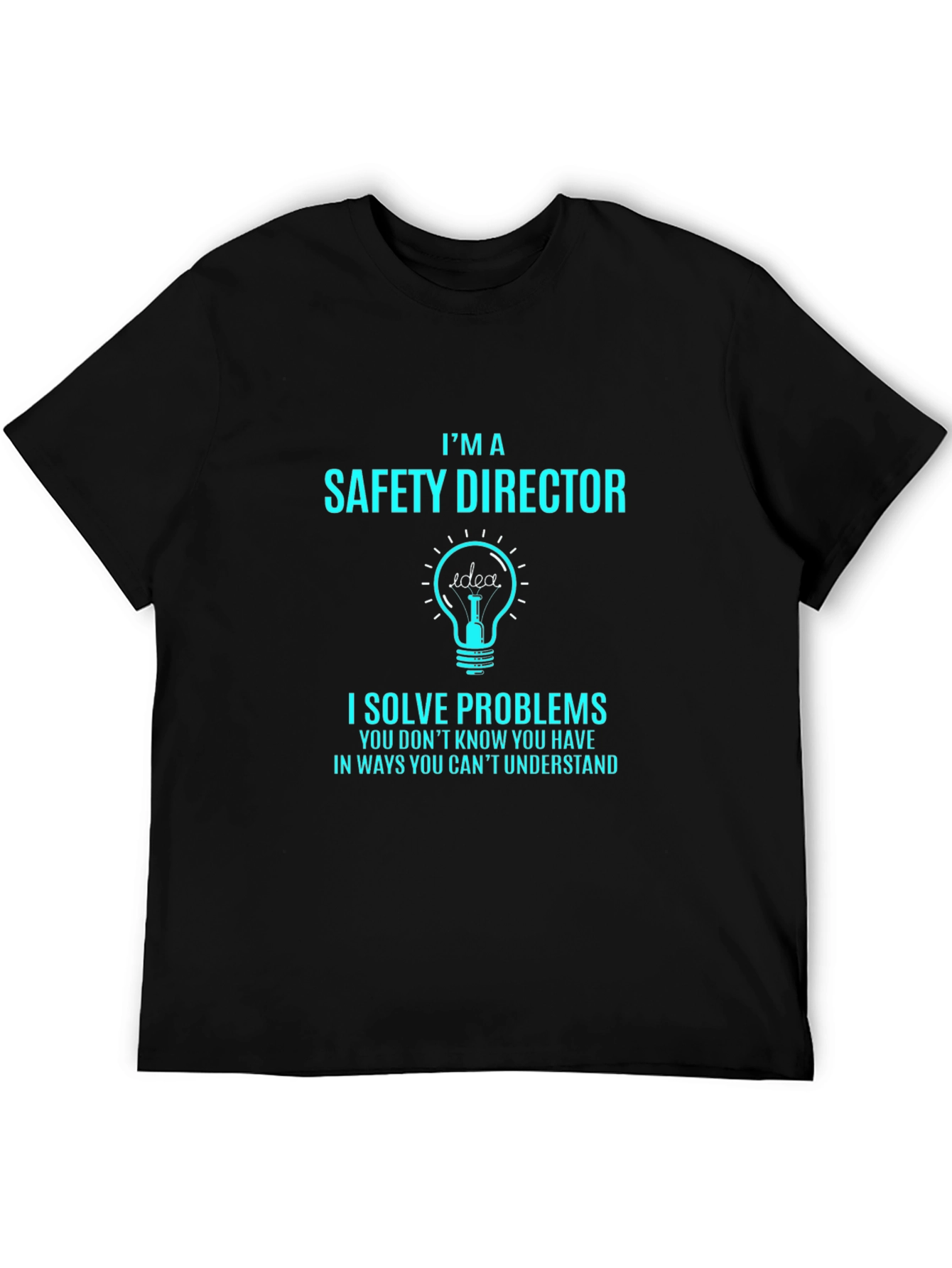 Safety Director T-Shirt: Problem Solver Apparel