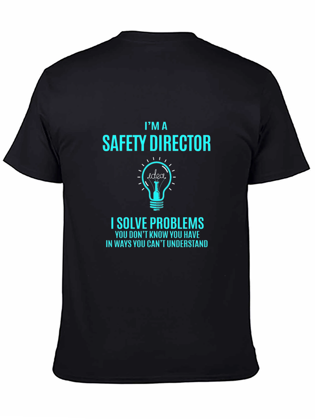 Safety Director T-Shirt: Problem Solver Apparel