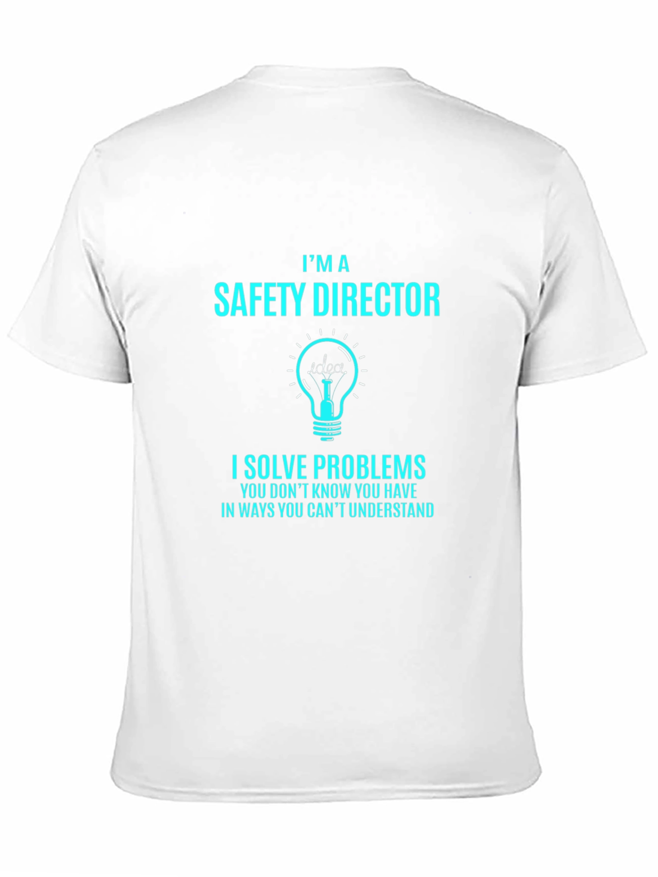 Safety Director T-Shirt: Problem Solver Apparel