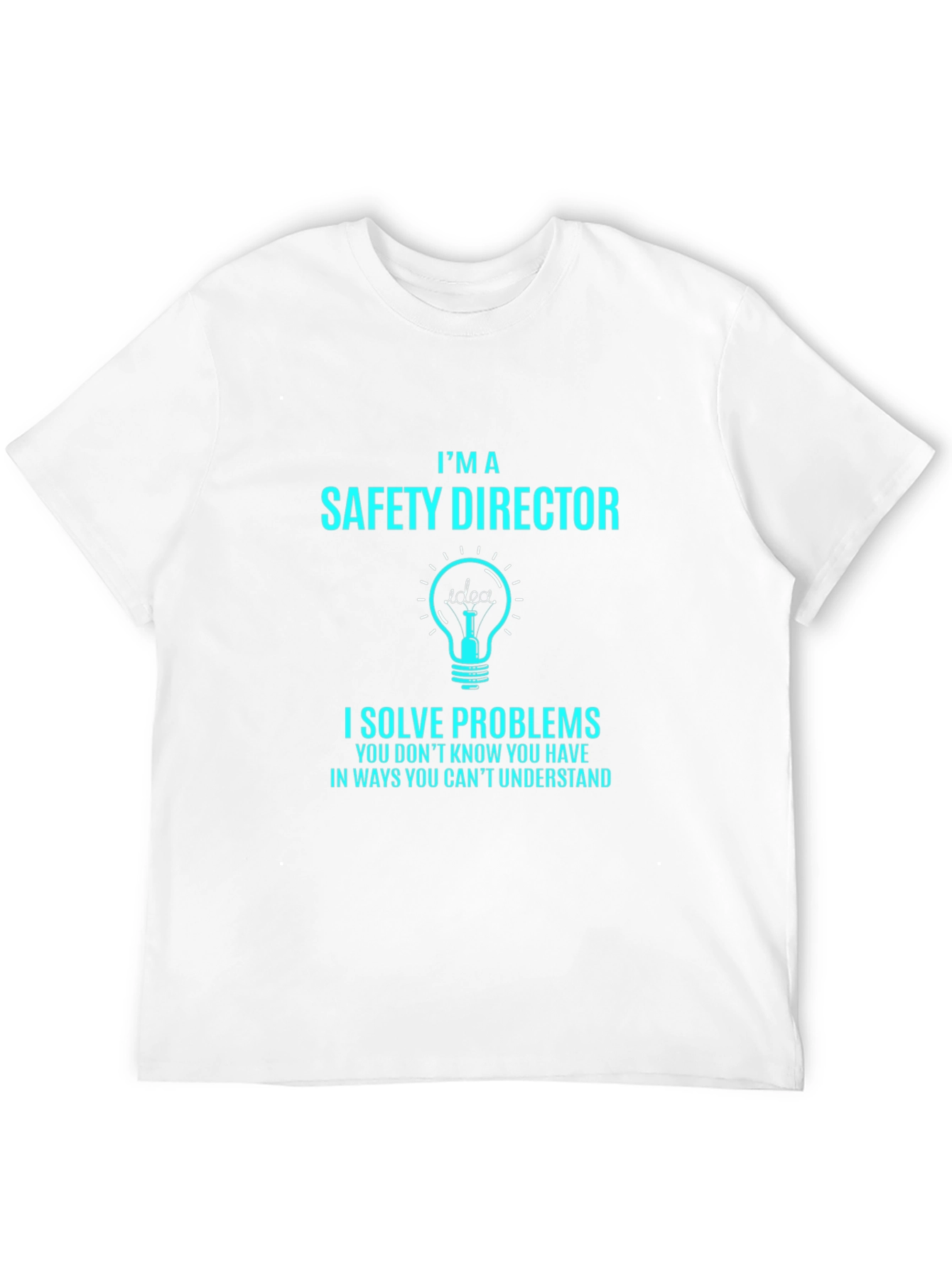 Safety Director T-Shirt: Problem Solver Apparel