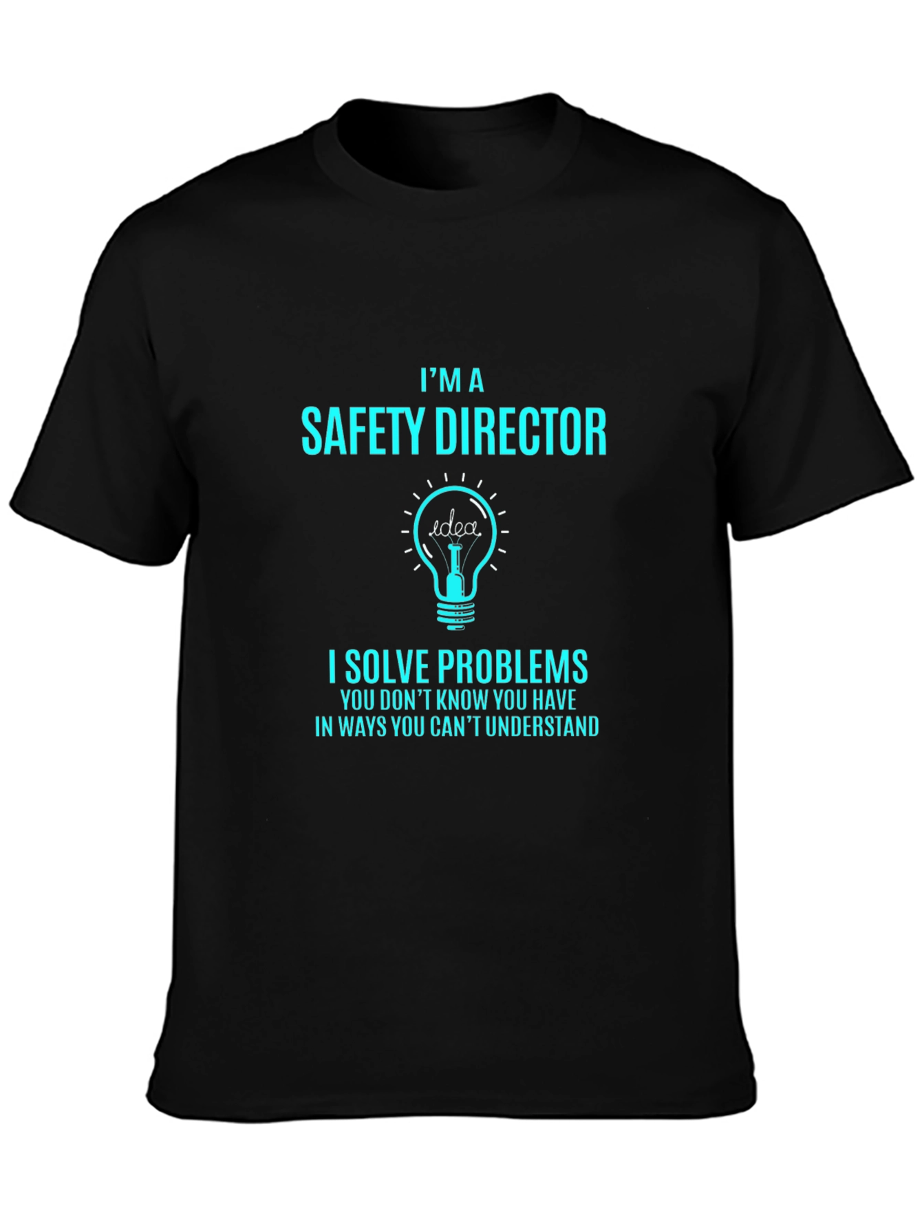 Safety Director T-Shirt: Problem Solver Apparel