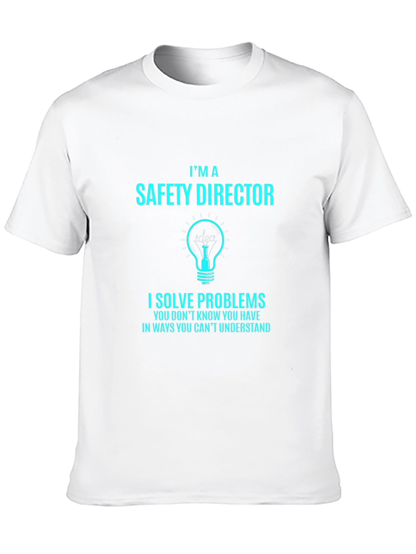 Safety Director T-Shirt: Problem Solver Apparel