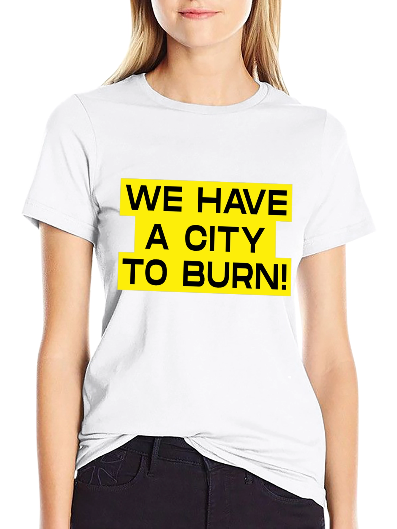 We Have a City to Burn T-Shirt