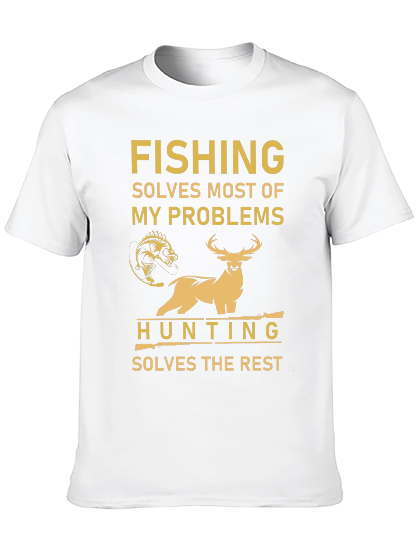 Fishing and Hunting Solves Problems Graphic T-Shirt