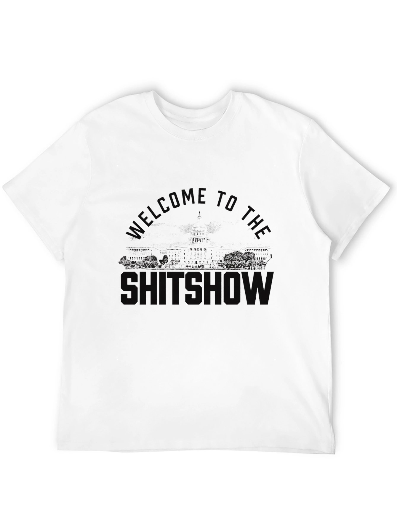 Welcome to the Shitshow T-Shirt