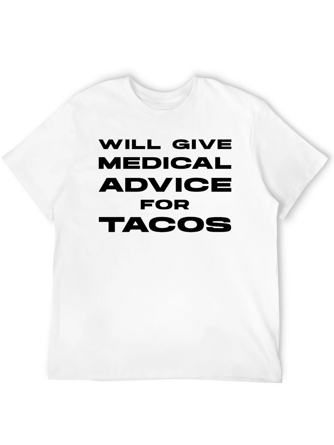Funny Medical Advice For Tacos Black T-Shirt