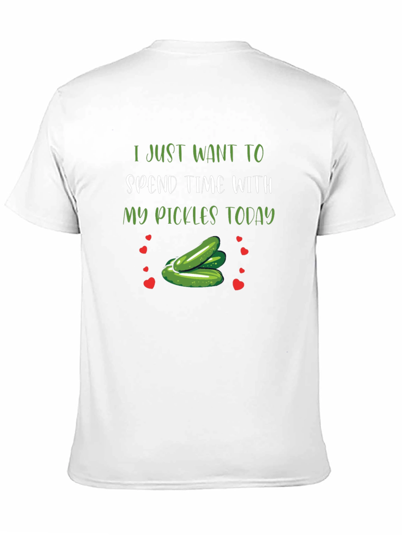 Pickle Lover T-Shirt:  Spend Time with My Pickles Today
