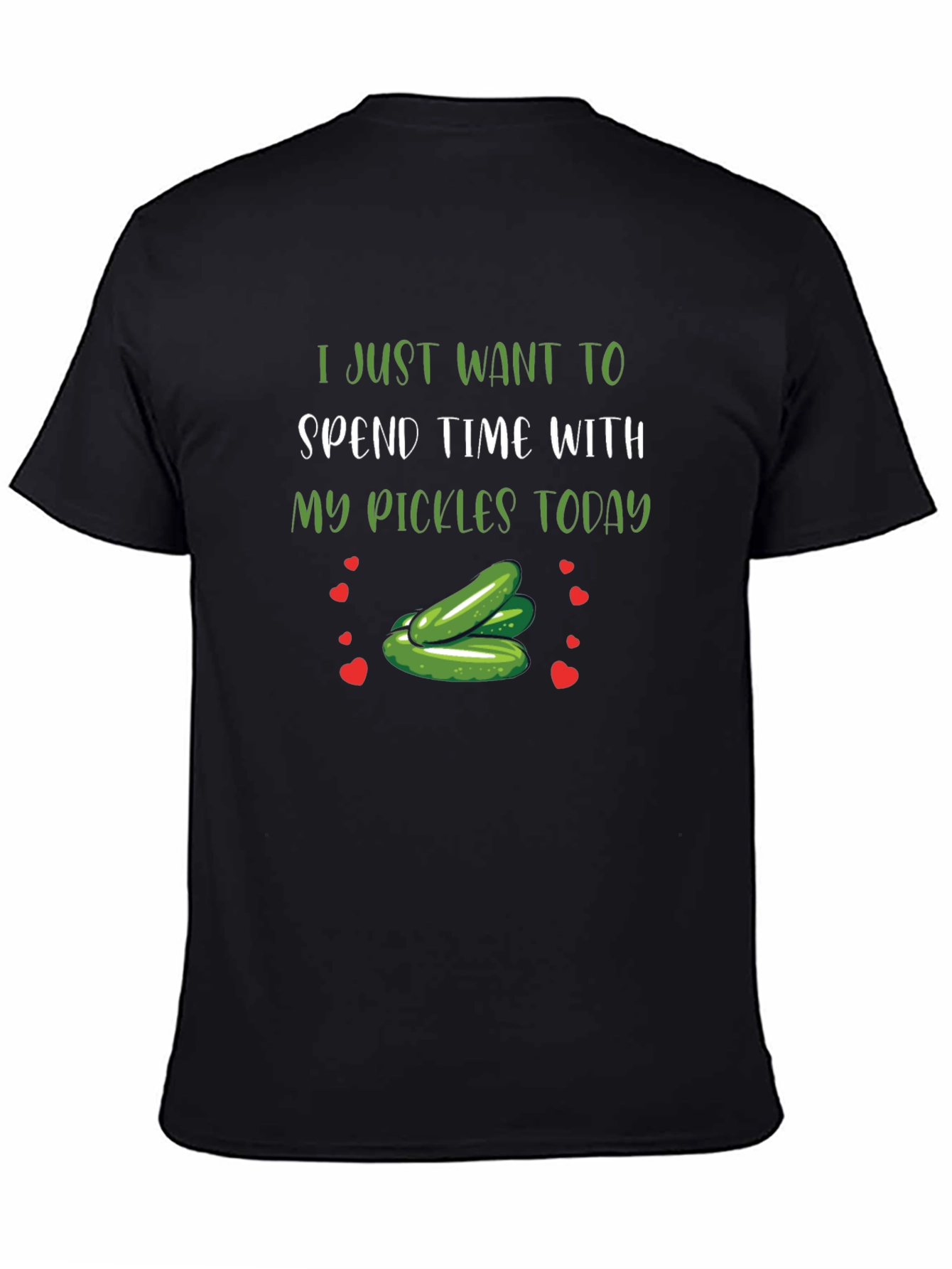 Pickle Lover T-Shirt:  Spend Time with My Pickles Today