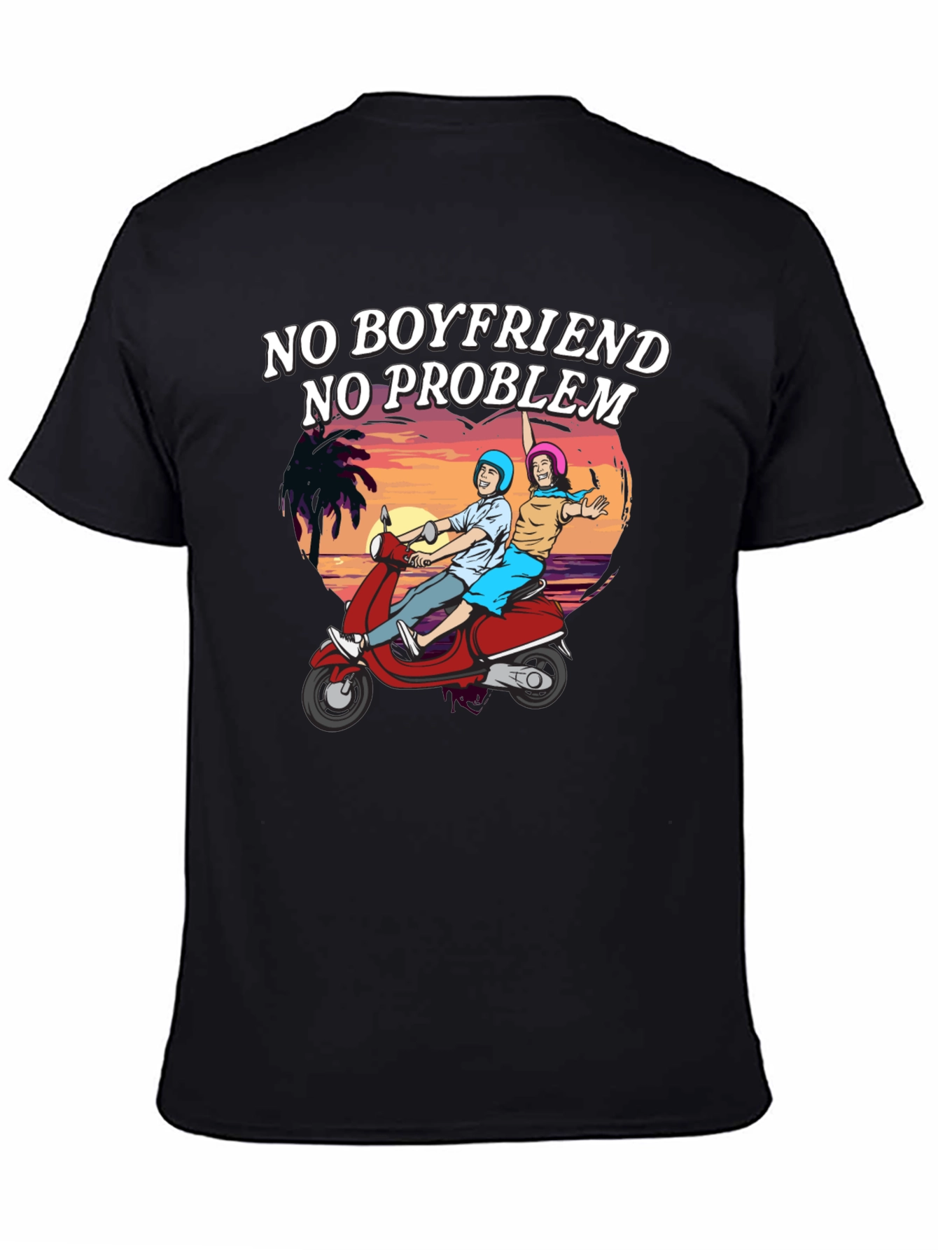 No Boyfriend No Problem Graphic Tee