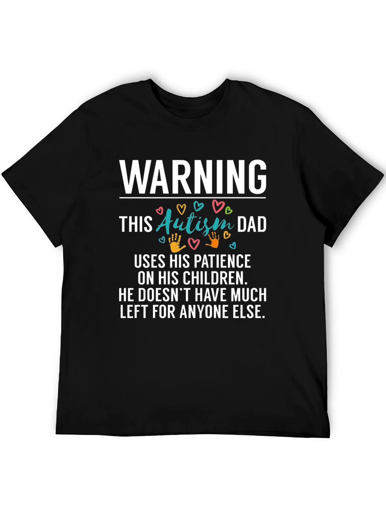 Autism Dad T-Shirt - Warning Graphic Novelty Tee