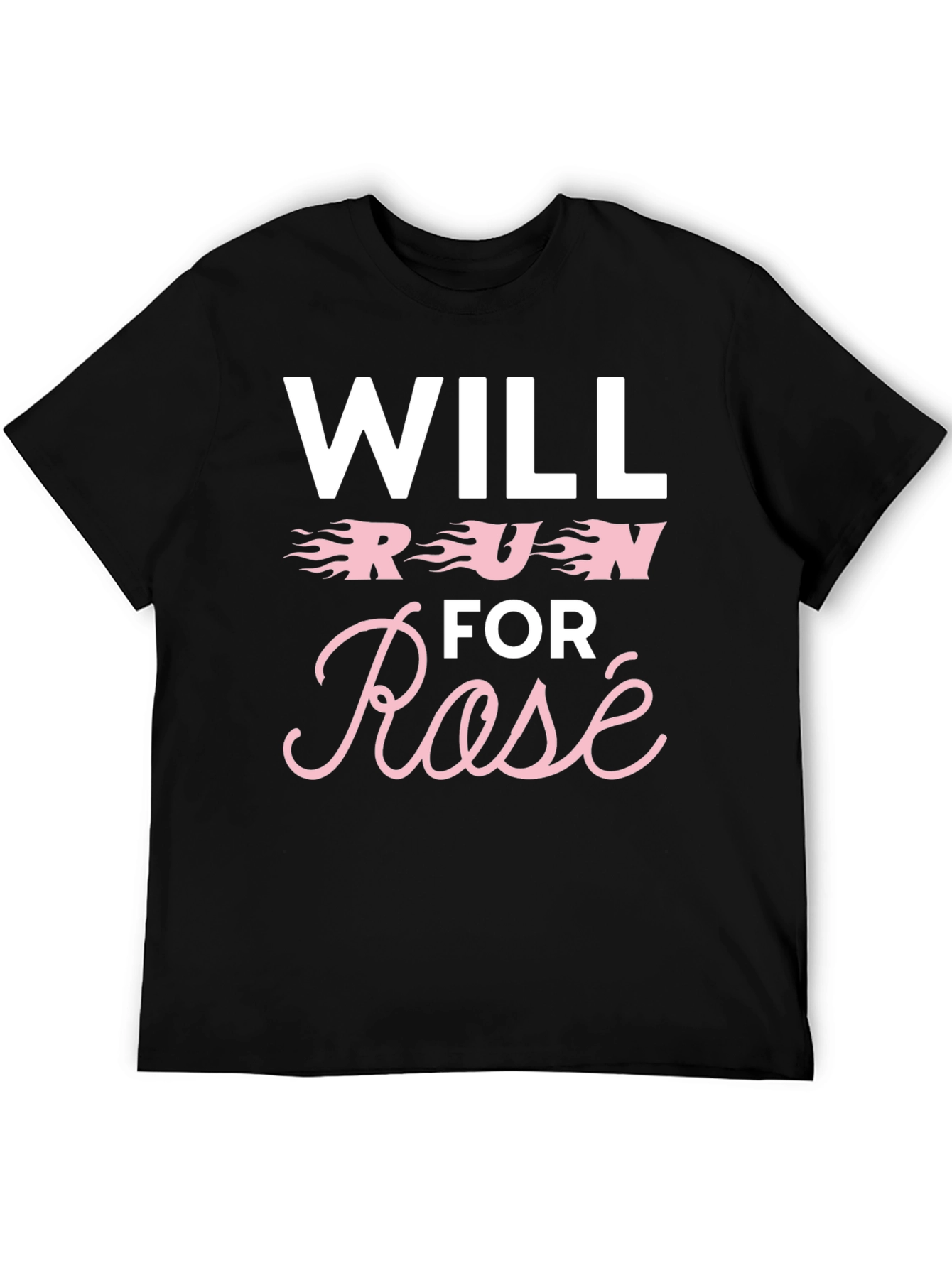 Will Run for Rosé Graphic T-Shirt