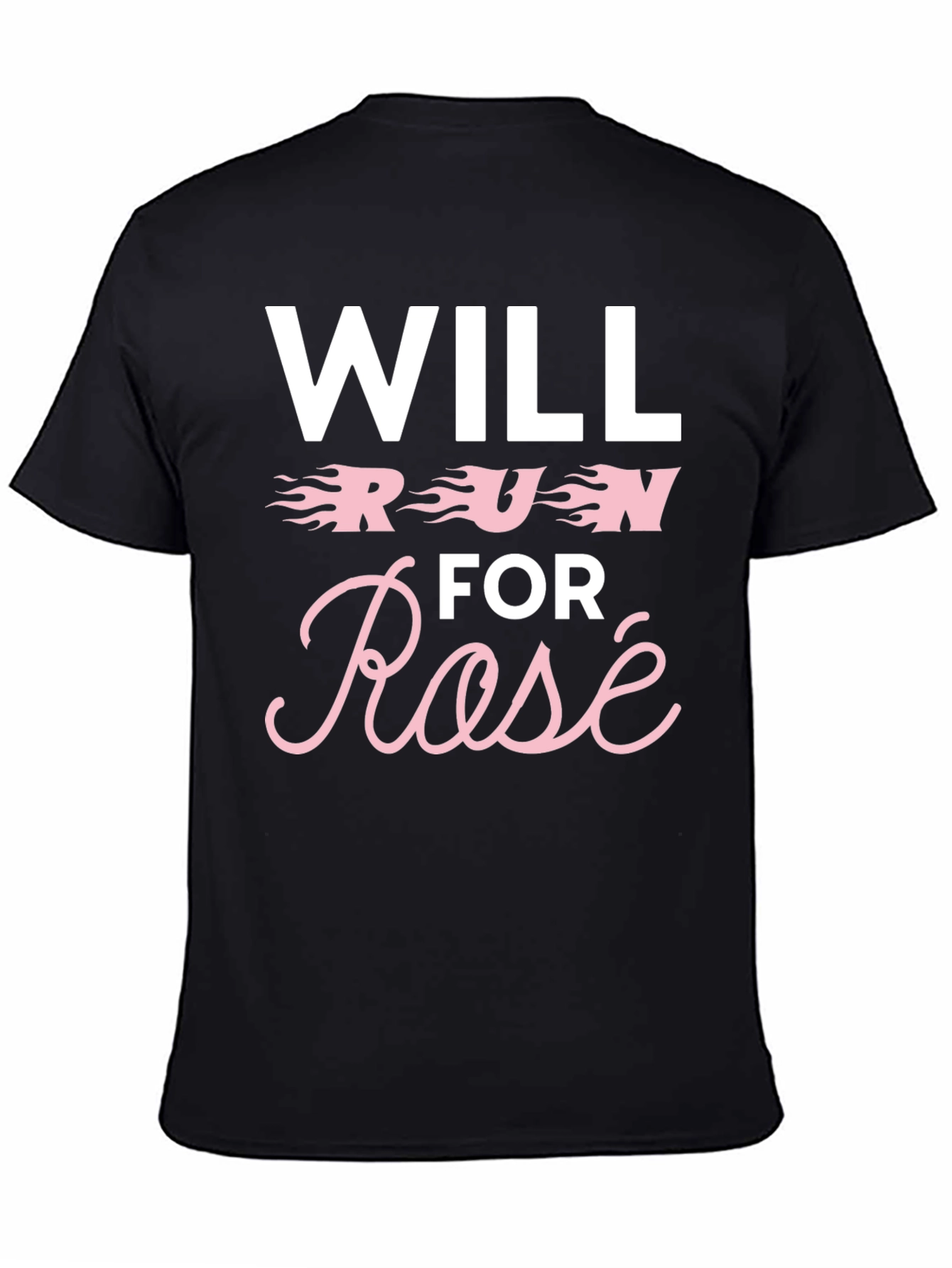 Will Run for Rosé Graphic T-Shirt