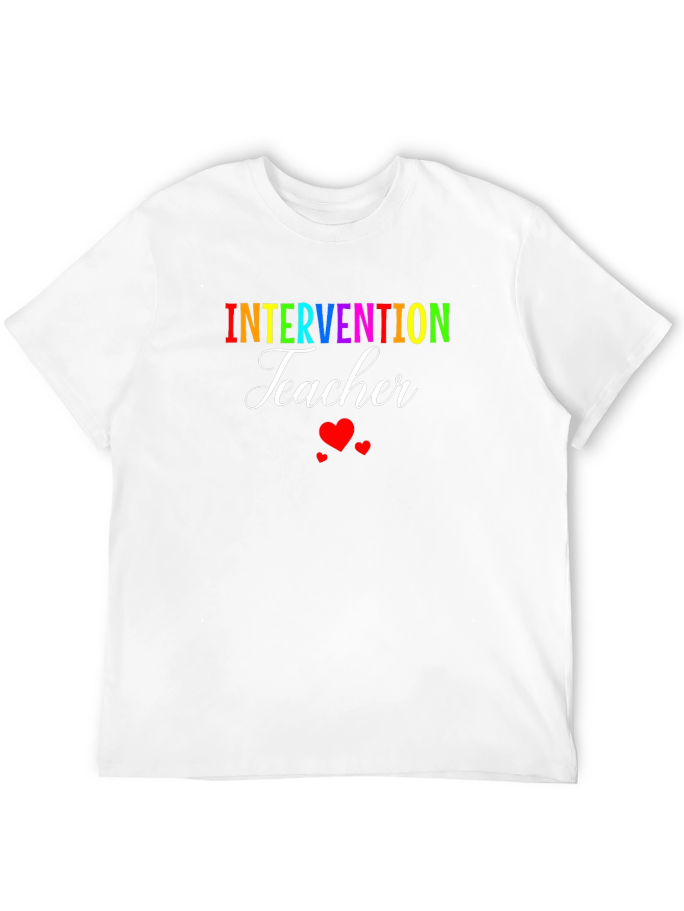 Intervention Teacher T-Shirt - Rainbow Text & Heart Design