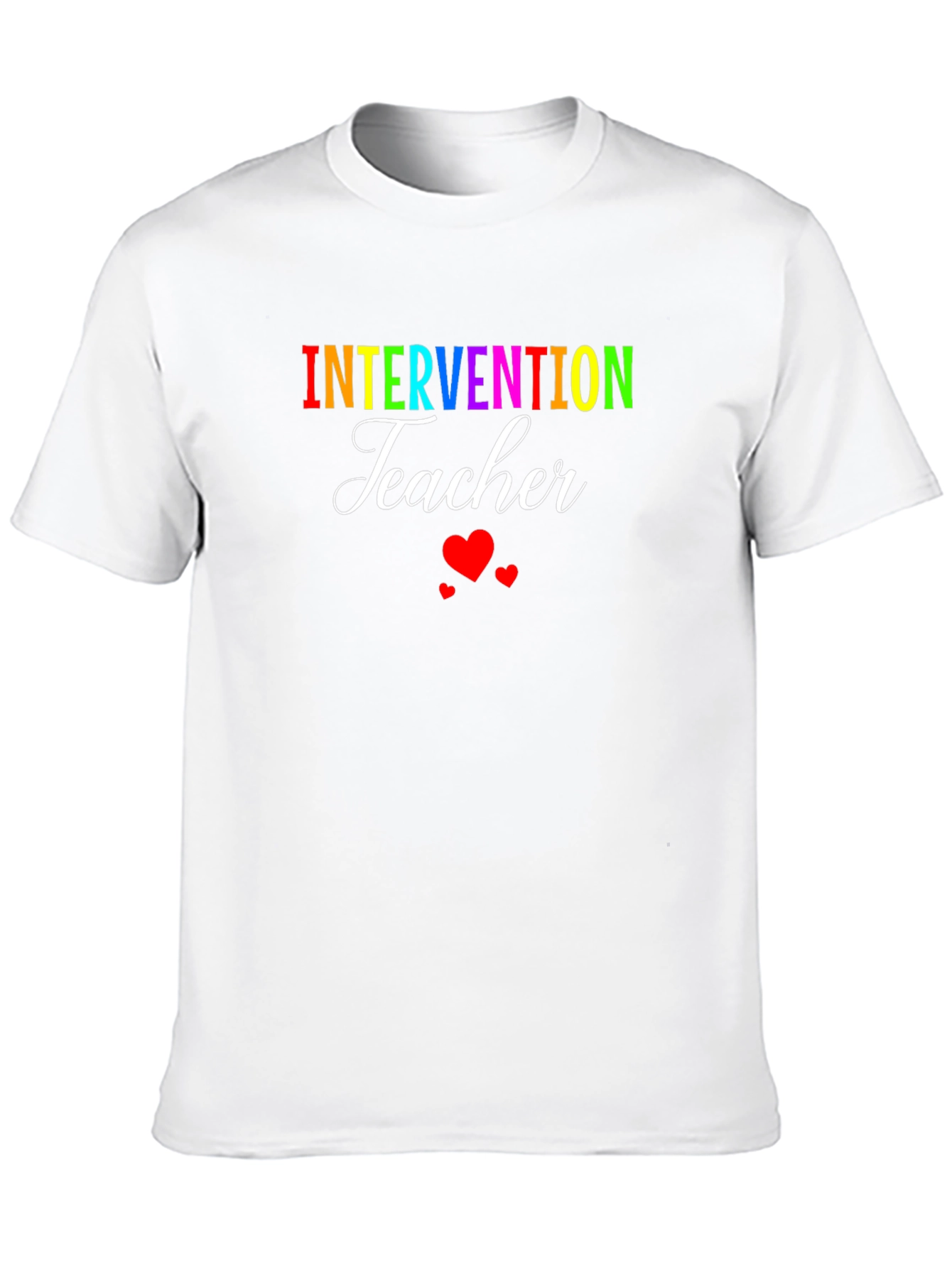 Intervention Teacher T-Shirt - Rainbow Text & Heart Design