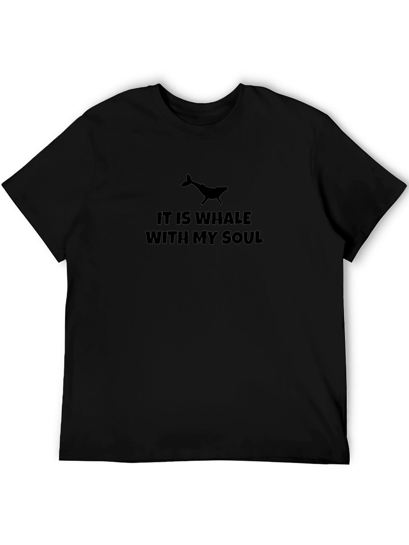 It Is Whale With My Soul Black T-Shirt