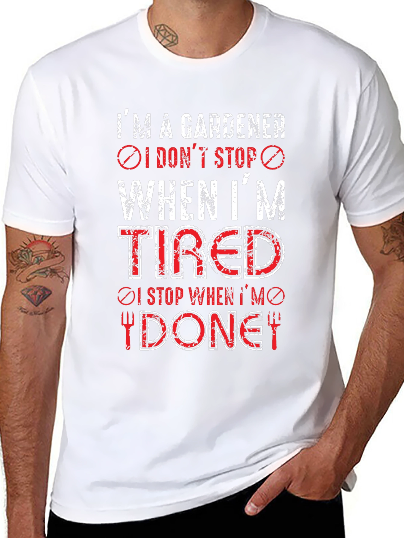 Gardener T-Shirt: I Dont Stop When Tired