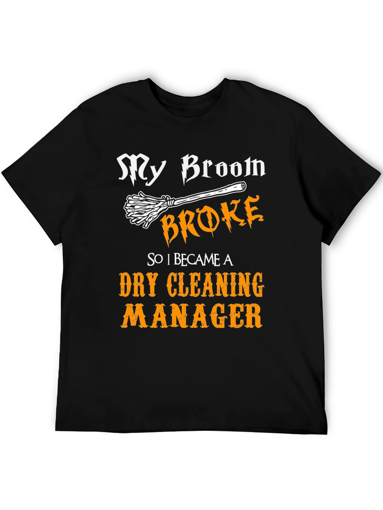 Funny Dry Cleaning Manager T-Shirt