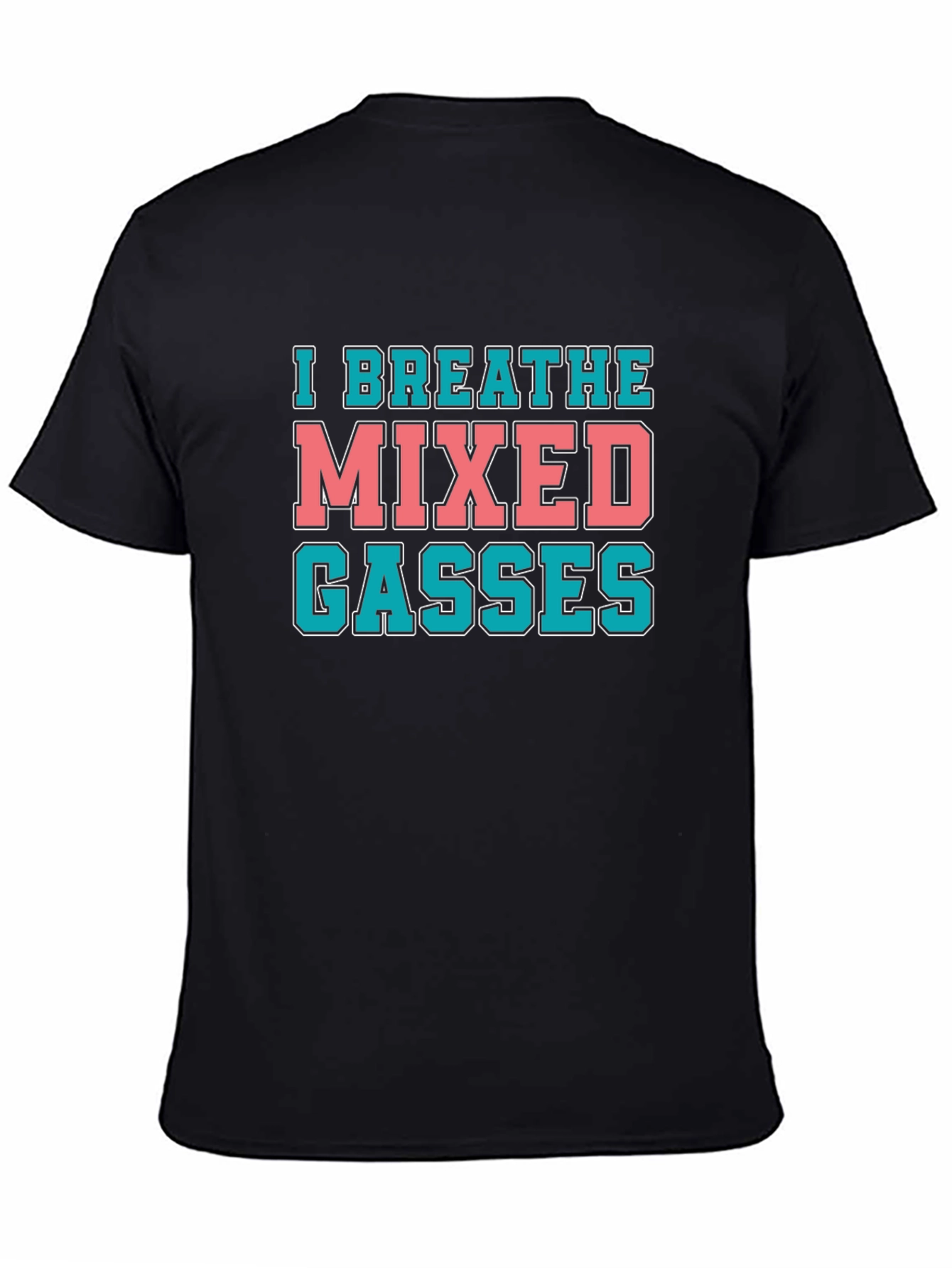 I Breathe Mixed Gasses Black T-Shirt