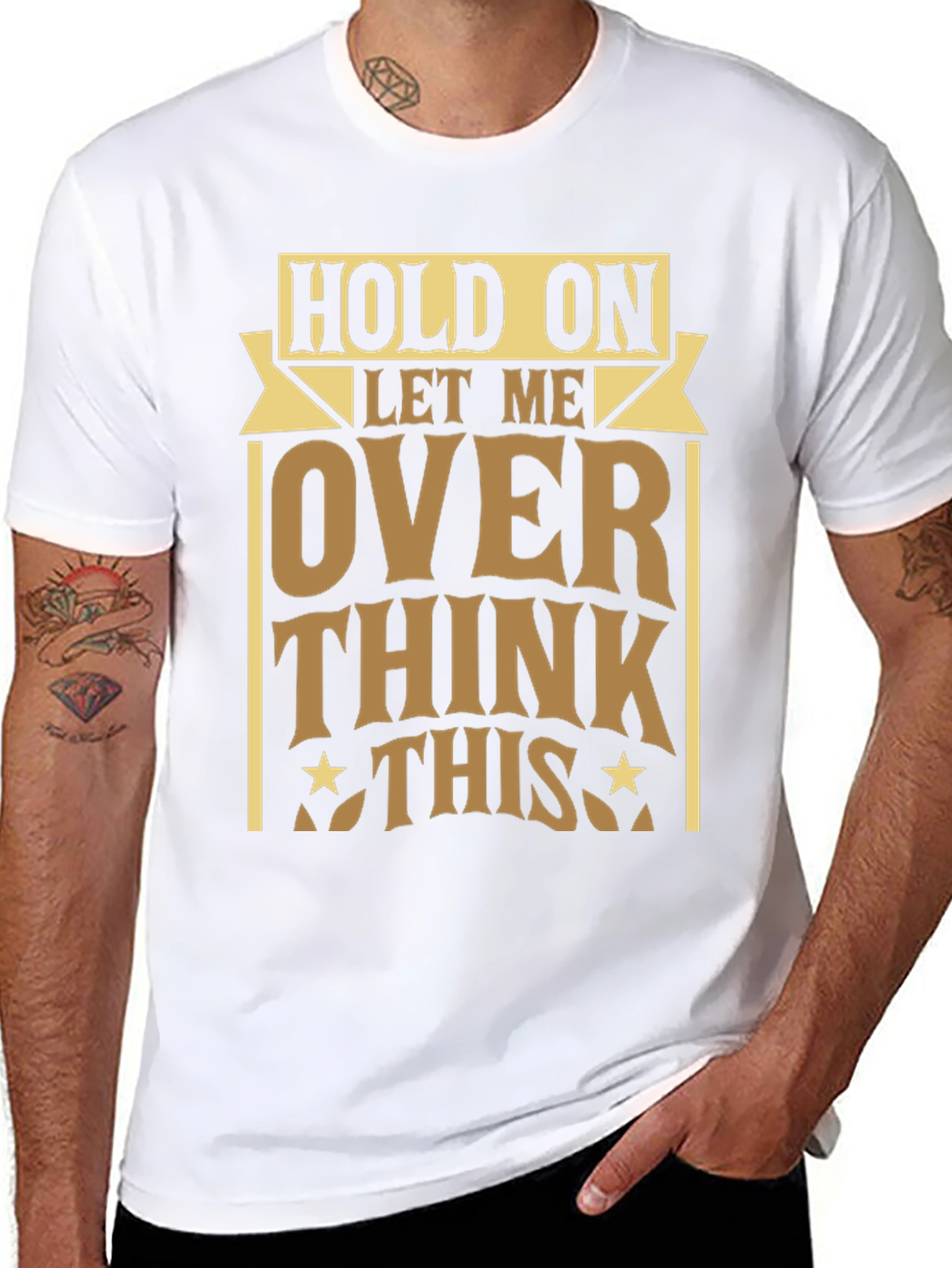 Hold On Let Me Over Think This T-Shirt