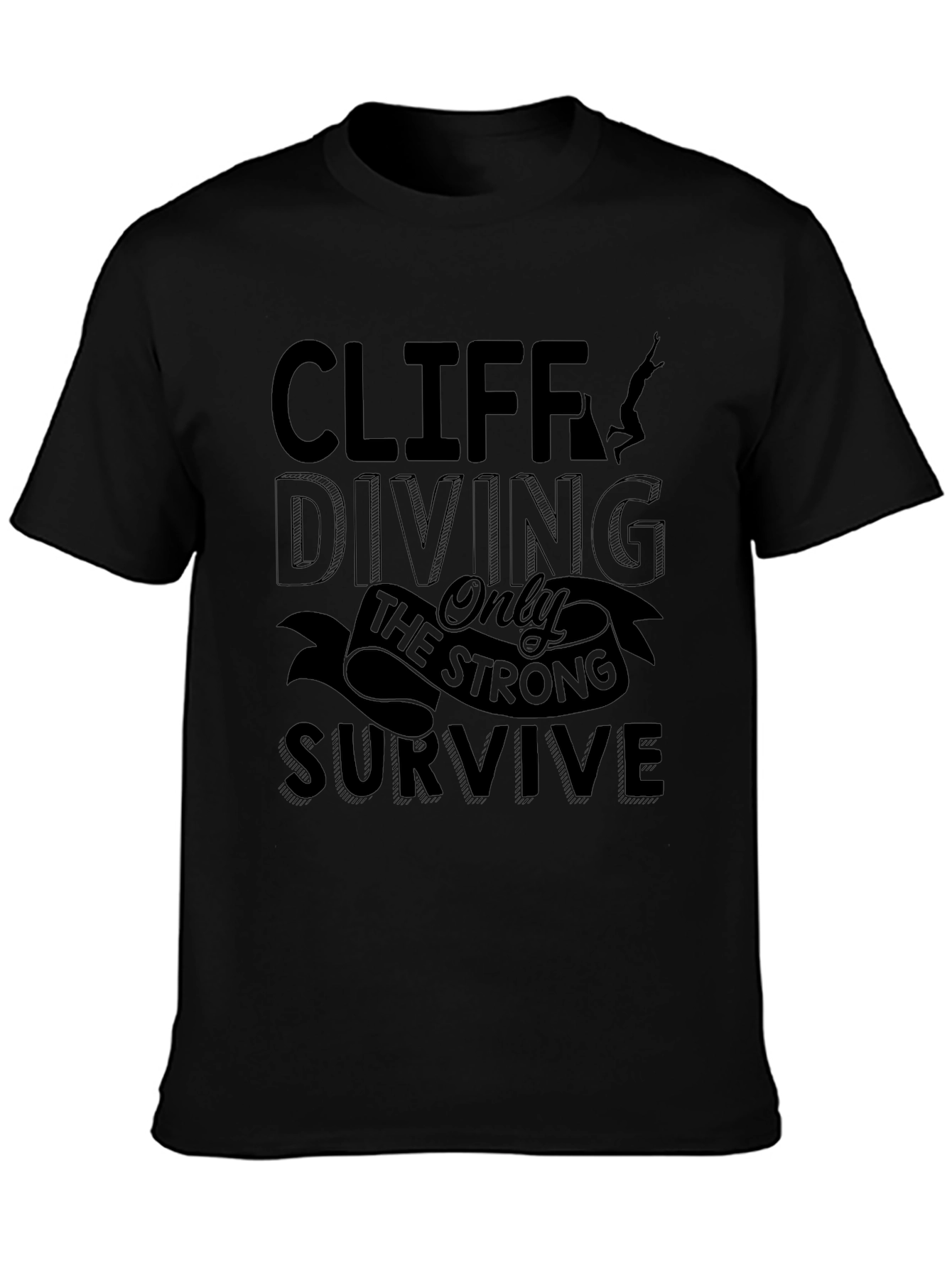 Cliff Diving T-Shirt - Only the Strong Survive