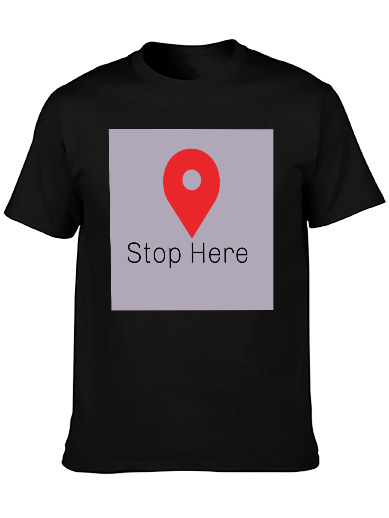 Stop Here Graphic Tee - Black Cotton T-Shirt