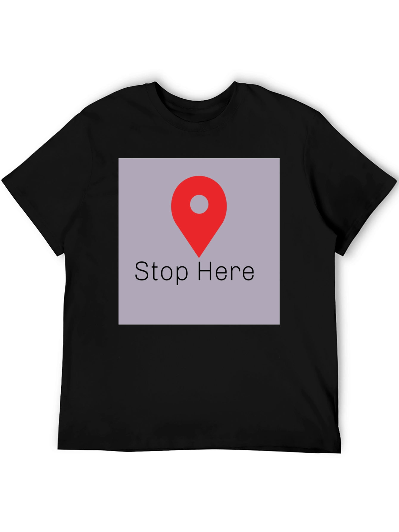 Stop Here Graphic Tee - Black Cotton T-Shirt