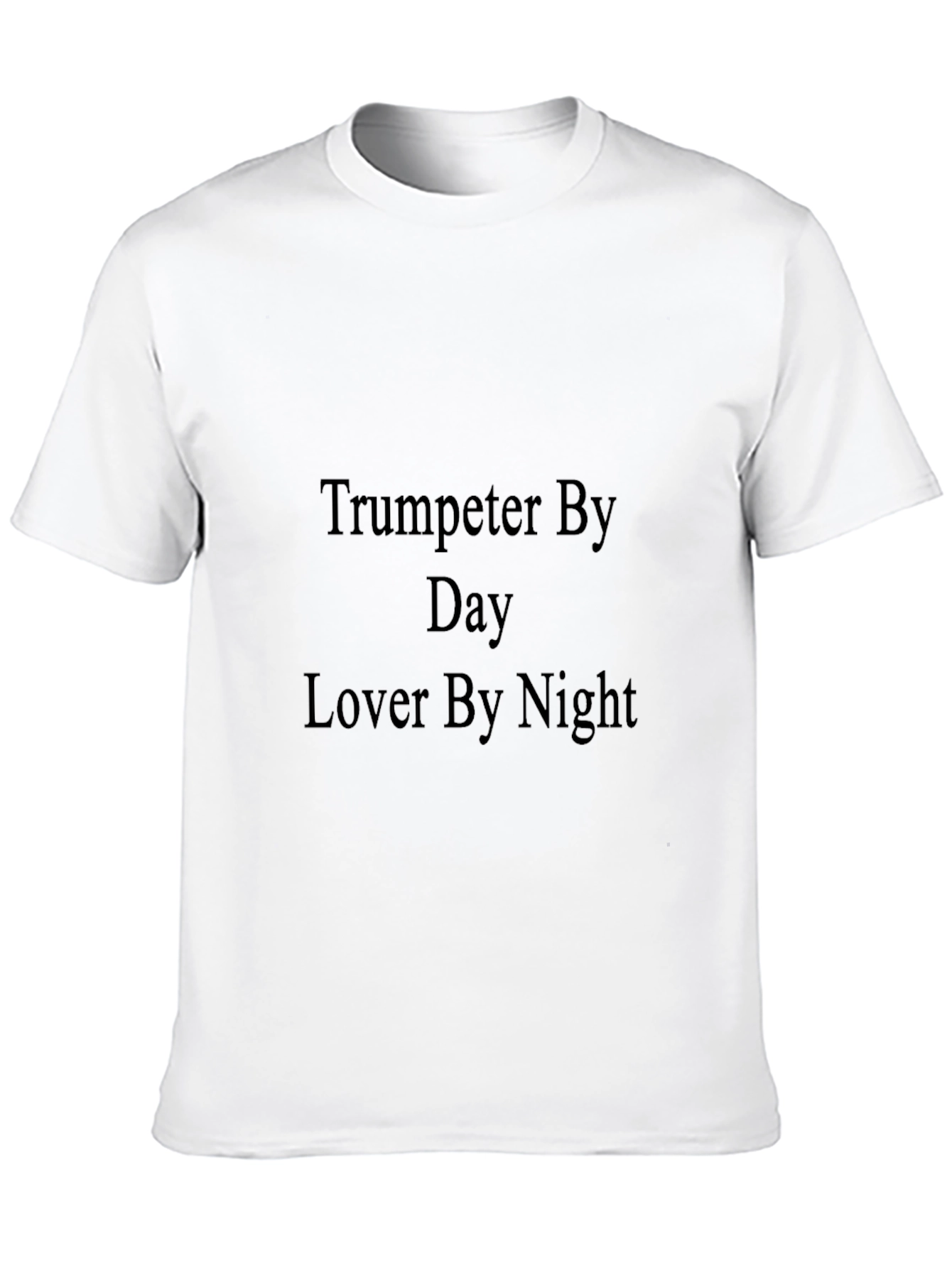 Trumpeter By Day Lover By Night Graphic T-Shirt