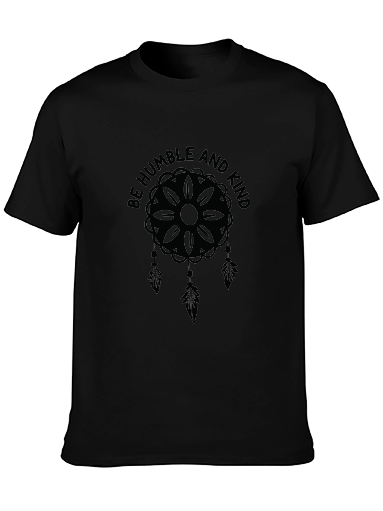 Be Humble and Kind T-Shirt - Dreamcatcher Design