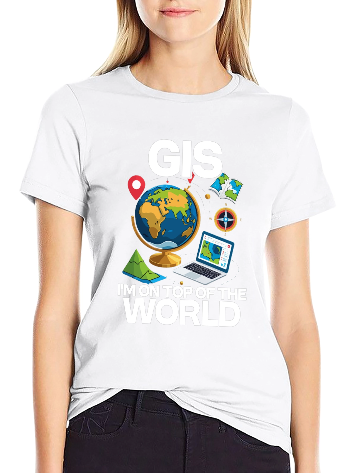 GIS Im on Top of the World T-Shirt