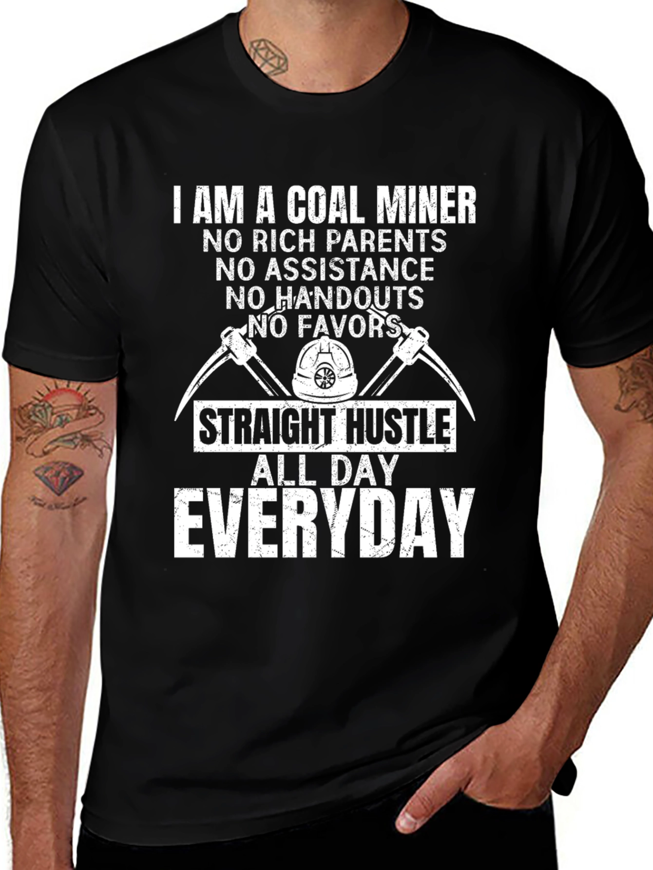 Coal Miner T-Shirt - Straight Hustle All Day Everyday