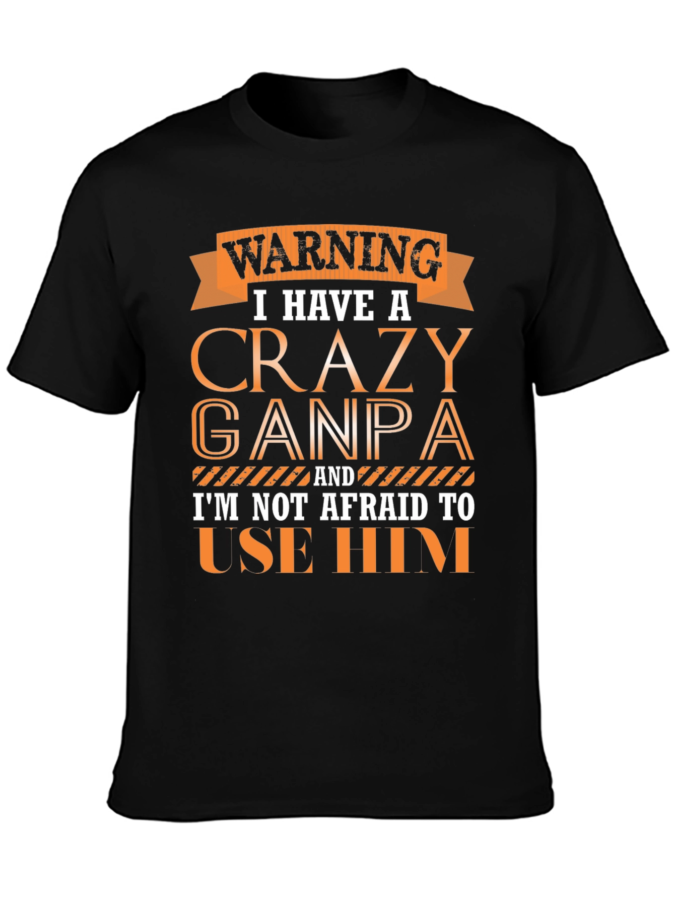Crazy Ganpa T-Shirt - Novelty Funny Grandpa Tee