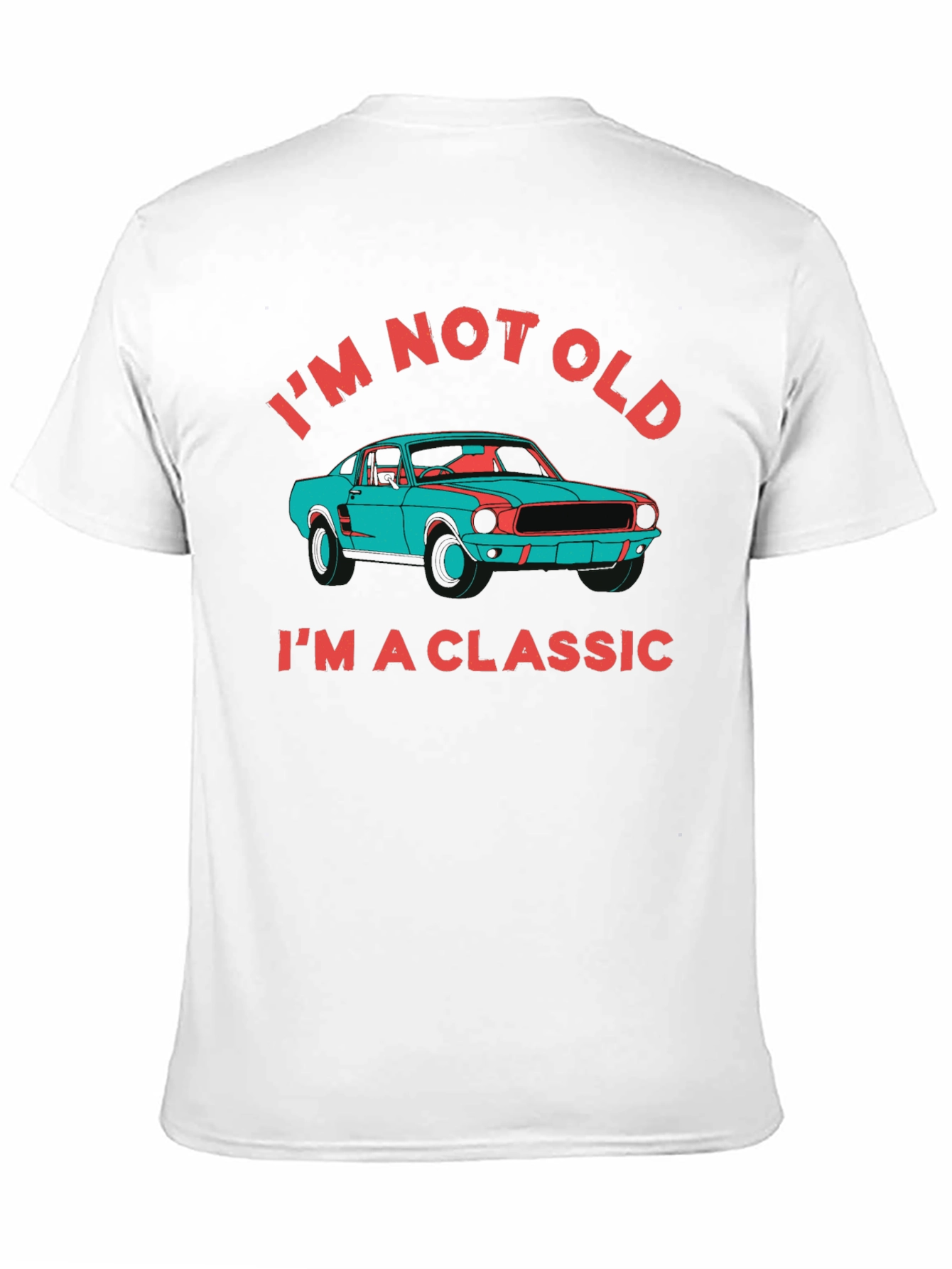 Im Not Old Im a Classic Car T-Shirt