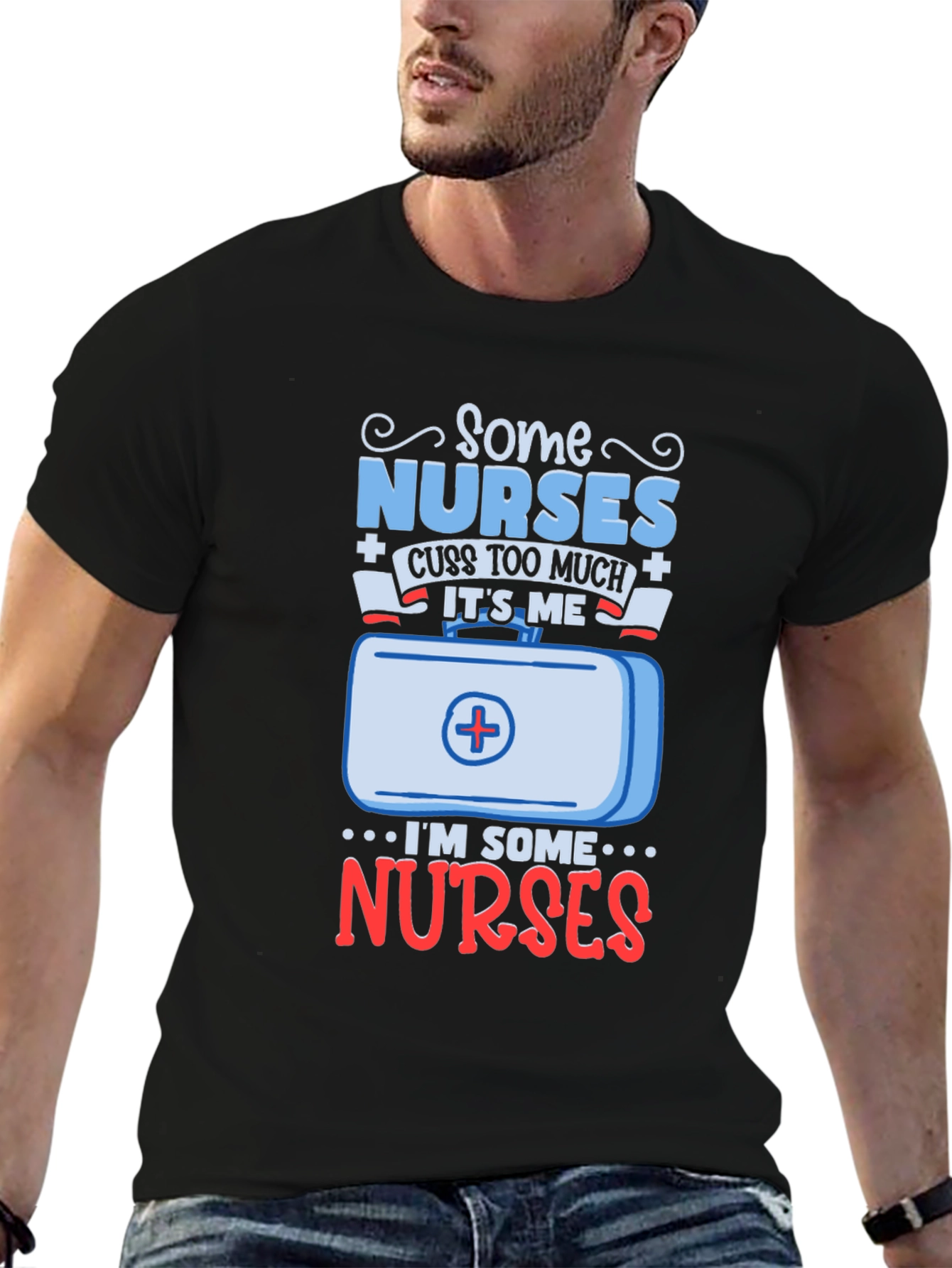 Some Nurses Cuss T-Shirt - Funny Nurse Gift