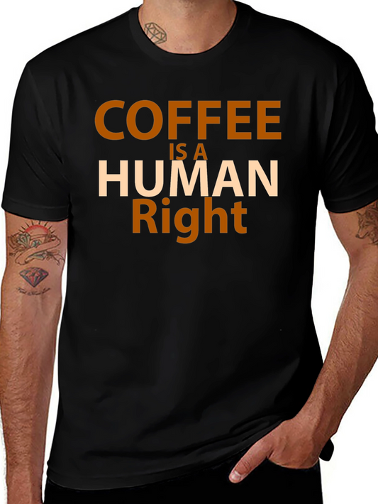 Coffee is a Human Right Graphic Tee - Black Unisex