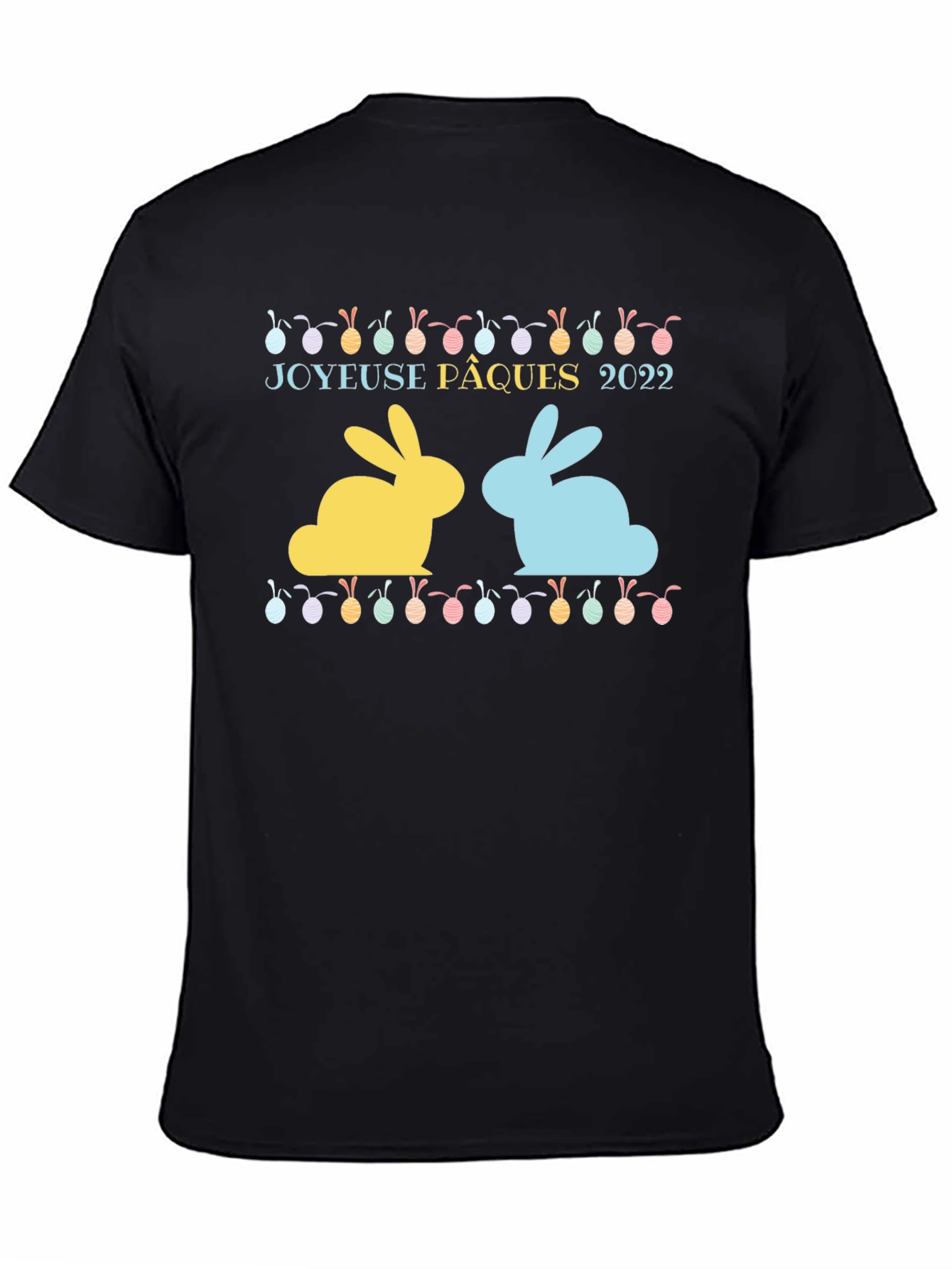 Joyeuse Pâques 2022 Easter Bunny T-Shirt
