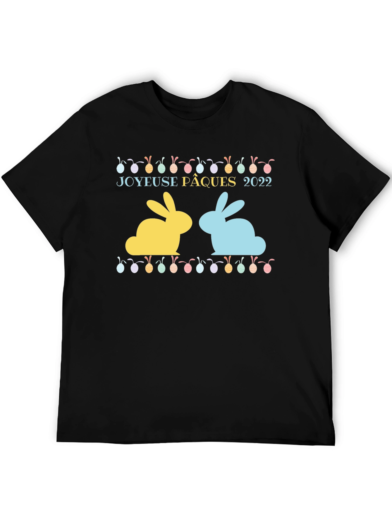 Joyeuse Pâques 2022 Easter Bunny T-Shirt