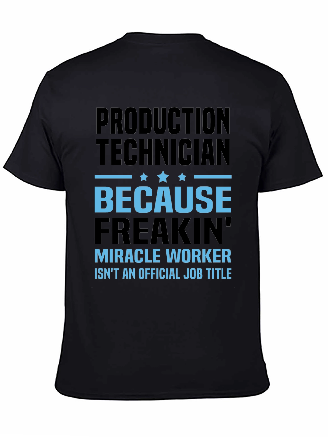 Production Technician Funny T-Shirt