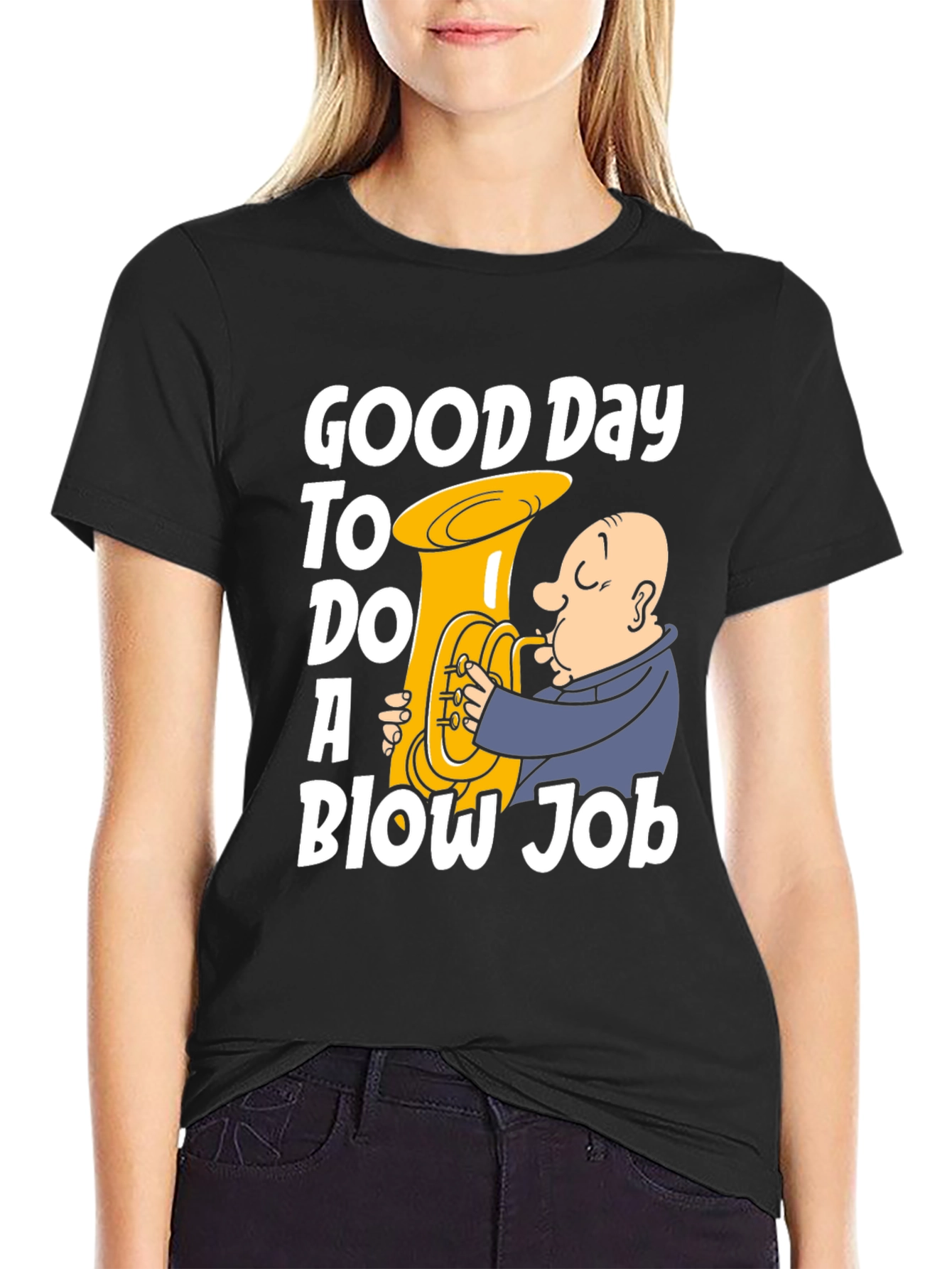 Good Day Blow Job T-Shirt