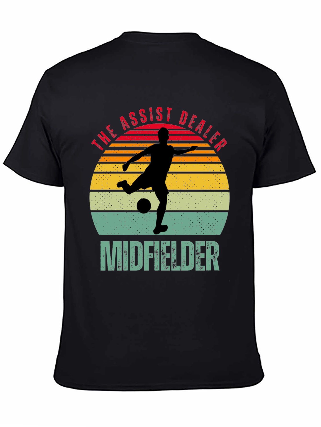The Assist Dealer Midfielder Soccer T-Shirt