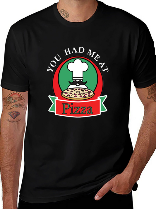 You Had Me At Pizza Graphic Tee
