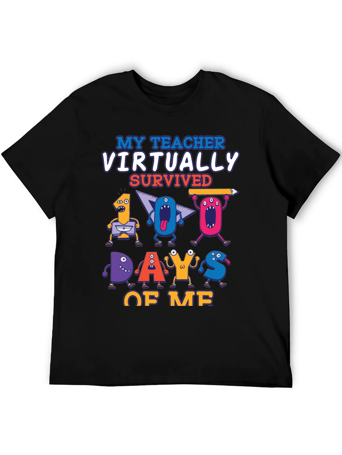 My Teacher Virtually Survived 100 Days of Me T-Shirt
