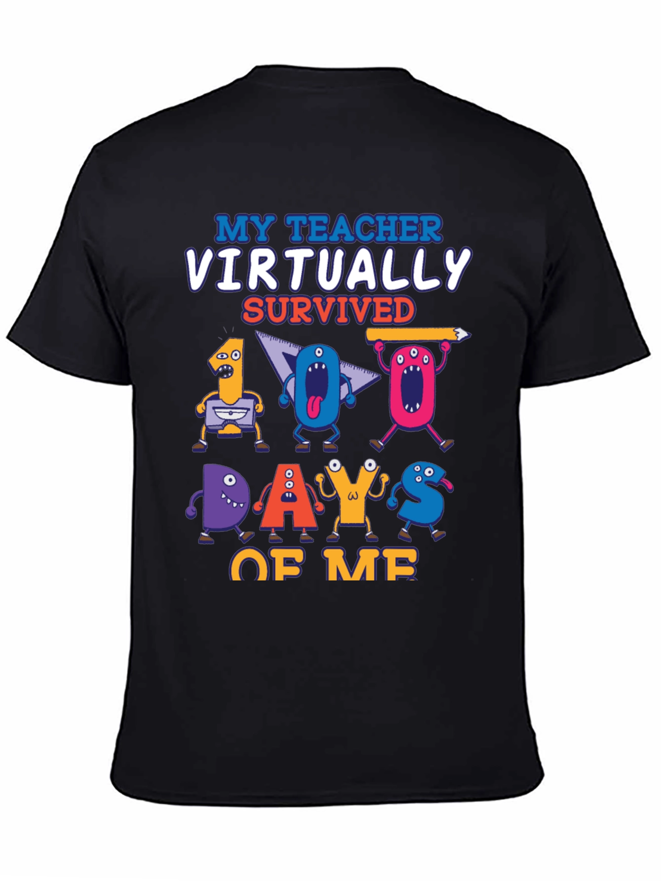 My Teacher Virtually Survived 100 Days of Me T-Shirt