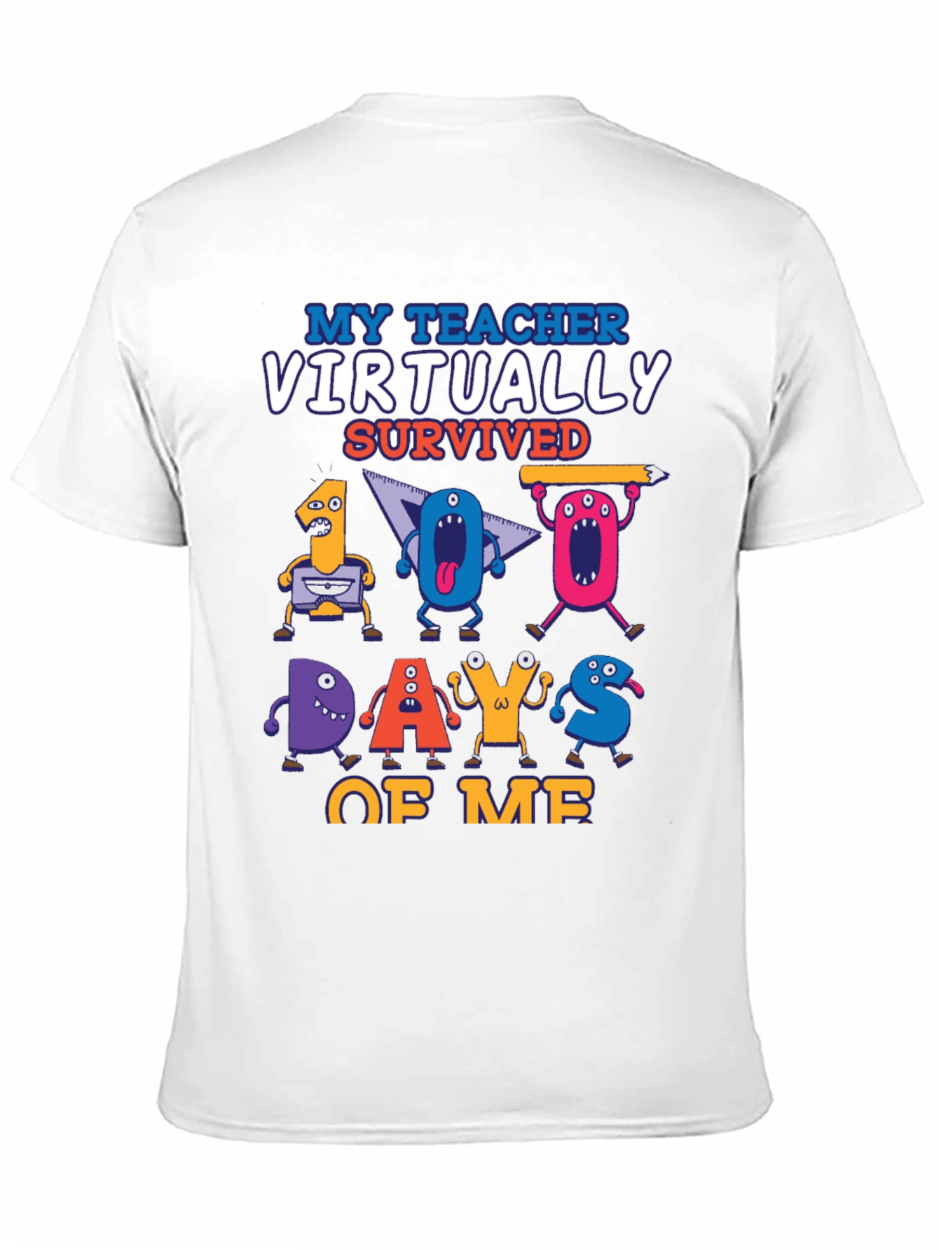 My Teacher Virtually Survived 100 Days of Me T-Shirt